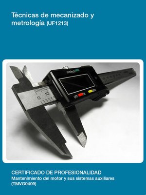 cover image of UF1213--Técnicas de mecanizado y metrología